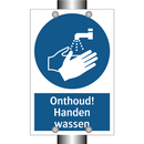 Onthoud! Handen wassen & Onthoud! Handen wassen & Onthoud! Handen wassen & Onthoud! Handen wassen