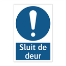 Sluit de deur & Sluit de deur & Sluit de deur & Sluit de deur & Sluit de deur & Sluit de deur
