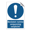 Besloten ruimte vergunning verplicht! & Besloten ruimte vergunning verplicht!