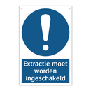 Extractie moet worden ingeschakeld & Extractie moet worden ingeschakeld