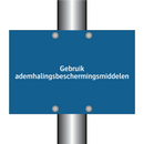 Gebruik ademhalingsbeschermingsmiddelen & Gebruik ademhalingsbeschermingsmiddelen