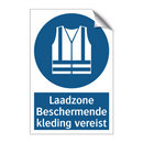 Laadzone Beschermende kleding vereist & Laadzone Beschermende kleding vereist