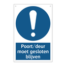 Poort/deur moet gesloten blijven & Poort/deur moet gesloten blijven