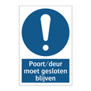 Poort/deur moet gesloten blijven & Poort/deur moet gesloten blijven