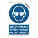 Beschermende brillen moeten worden gebruikt & Beschermende brillen moeten worden gebruikt