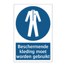 Beschermende kleding moet worden gebruikt & Beschermende kleding moet worden gebruikt