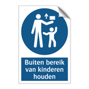 Buiten bereik van kinderen houden & Buiten bereik van kinderen houden