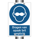 Dragen van opaak bril verplicht & Dragen van opaak bril verplicht & Dragen van opaak bril verplicht