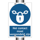 Het contact moet vergrendeld zijn & Het contact moet vergrendeld zijn
