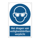 Het dragen van veiligheidsbrillen verplicht & Het dragen van veiligheidsbrillen verplicht