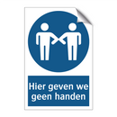 Hier geven we geen handen & Hier geven we geen handen & Hier geven we geen handen