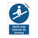 Steile trap Gebruik de leuning & Steile trap Gebruik de leuning & Steile trap Gebruik de leuning