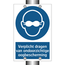 Verplicht dragen van ondoorzichtige oogbescherming