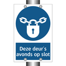 Deze deur 's avonds op slot & Deze deur 's avonds op slot & Deze deur 's avonds op slot