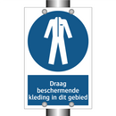 Draag beschermende kleding in dit gebied & Draag beschermende kleding in dit gebied