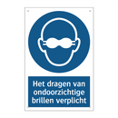 Het dragen van ondoorzichtige brillen verplicht & Het dragen van ondoorzichtige brillen verplicht