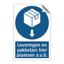 Leveringen en pakketjes hier plaatsen a.u.b. & Leveringen en pakketjes hier plaatsen a.u.b.