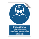 Ondoorzichtige oogbescherming verplicht voor kleine kinderen