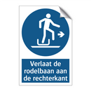 Verlaat de rodelbaan aan de rechterkant & Verlaat de rodelbaan aan de rechterkant