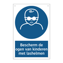 Bescherm de ogen van kinderen met lashelmen & Bescherm de ogen van kinderen met lashelmen