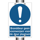Branddeur geen voorwerpen voor de deur plaatsen & Branddeur geen voorwerpen voor de deur plaatsen