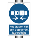 Het dragen van een autogordel is verplicht & Het dragen van een autogordel is verplicht