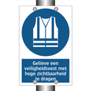 Gelieve een veiligheidsvest met hoge zichtbaarheid te dragen