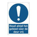 Houd altijd het gebied voor de deur vrij & Houd altijd het gebied voor de deur vrij