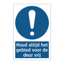 Houd altijd het gebied voor de deur vrij & Houd altijd het gebied voor de deur vrij