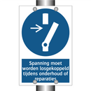 Spanning moet worden losgekoppeld tijdens onderhoud of reparaties