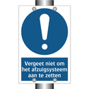Vergeet niet om het afzuigsysteem aan te zetten & Vergeet niet om het afzuigsysteem aan te zetten
