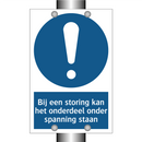 Bij een storing kan het onderdeel onder spanning staan