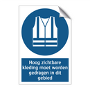 Hoog zichtbare kleding moet worden gedragen in dit gebied