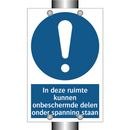 In deze ruimte kunnen onbeschermde delen onder spanning staan