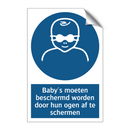 Baby's moeten beschermd worden door hun ogen af te schermen