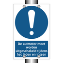 De autmotor moet worden uitgeschakeld tijdens het laden en lossen