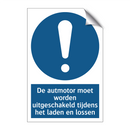 De autmotor moet worden uitgeschakeld tijdens het laden en lossen