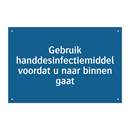 Gebruik handdesinfectiemiddel voordat u naar binnen gaat