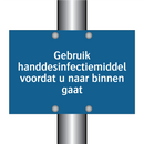 Gebruik handdesinfectiemiddel voordat u naar binnen gaat