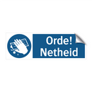 Orde! Netheid & Orde! Netheid & Orde! Netheid & Orde! Netheid