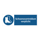 Schoenovertrekken verplicht & Schoenovertrekken verplicht & Schoenovertrekken verplicht