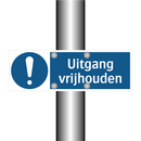 Uitgang vrijhouden & Uitgang vrijhouden & Uitgang vrijhouden