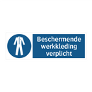 Beschermende werkkleding verplicht & Beschermende werkkleding verplicht