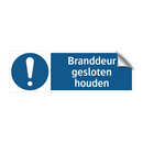 Branddeur gesloten houden & Branddeur gesloten houden & Branddeur gesloten houden