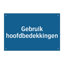 Gebruik hoofdbedekkingen & Gebruik hoofdbedekkingen & Gebruik hoofdbedekkingen