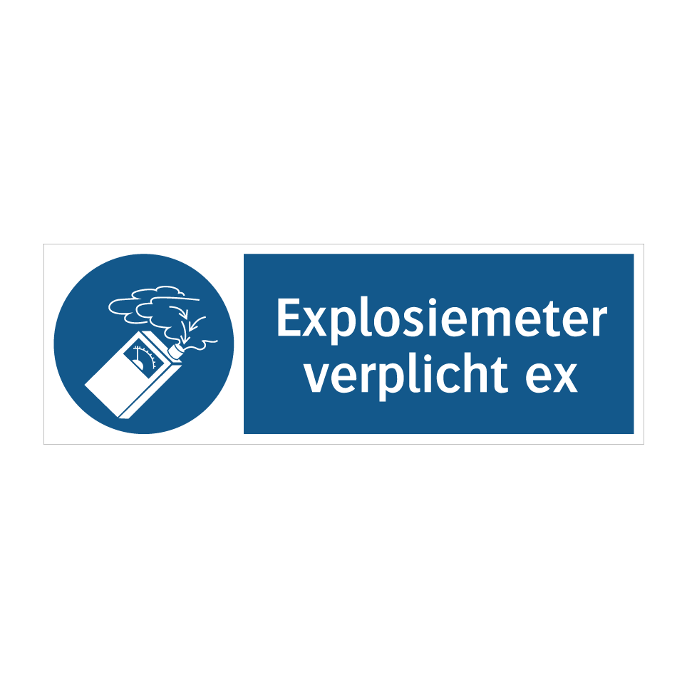 Koop Explosiemeter verplicht ex bord | SignOnline | NL-M3645
