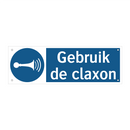 Gebruik de claxon & Gebruik de claxon & Gebruik de claxon & Gebruik de claxon & Gebruik de claxon