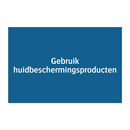 Gebruik huidbeschermingsproducten & Gebruik huidbeschermingsproducten