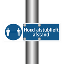 Houd alstublieft afstand & Houd alstublieft afstand & Houd alstublieft afstand