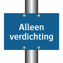 Alleen verdichting & Alleen verdichting & Alleen verdichting & Alleen verdichting